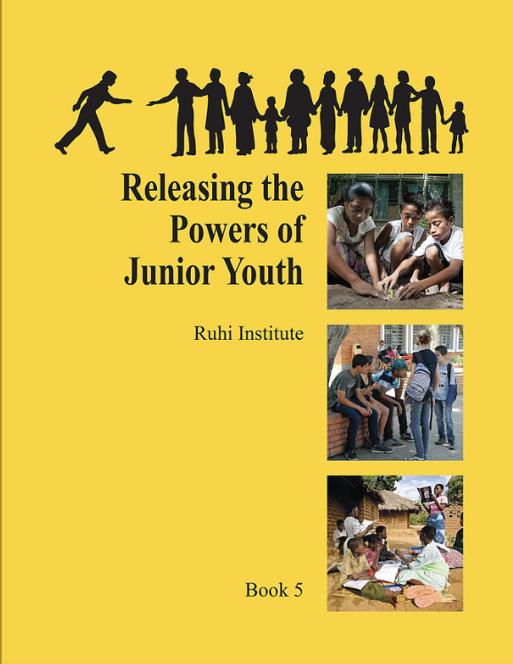 Ruhi Book 5 — Releasing the Powers of Junior Youth